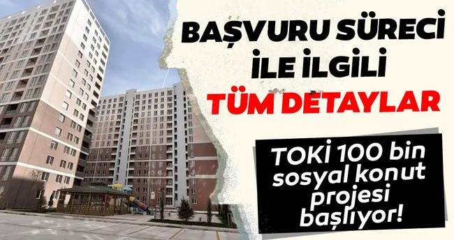 Toki 100 Bin Sosyal Konut Basvuru Nasil Yapilir Toki Evleri Ne Kadar Son Dakika Haberler