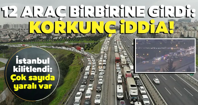 son dakika istanbul u kilitleyen kaza