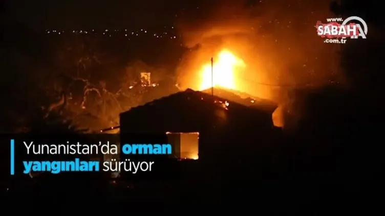 Yunanistan'da orman yangınları sürüyor