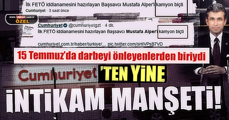 Başsavcının ölümüne Cumhuriyet'ten yine çirkin manşet!