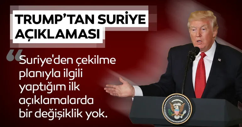 Son dakika: ABD Başkanı Trumptan flaş Suriye açıklaması