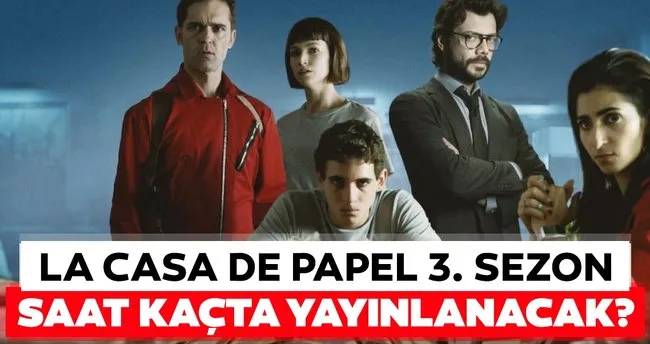 La Casa De Papel 3 Sezon 1 Bolum Saat Kacta Yayinlanacak La Casa De Papel Yeni Sezon Ilk Bolumu Ne Zaman Basliyor Medya Haberleri