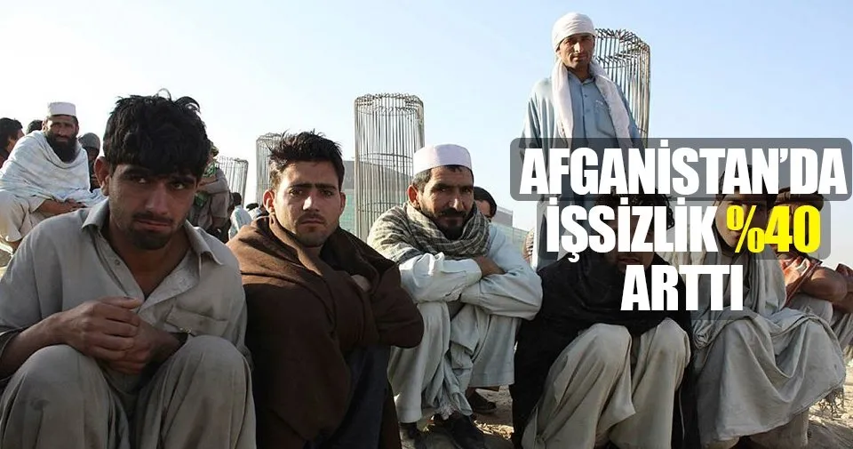 Afganistan Da Issizlik Yuzde 40 A Yukseldi Dunya Haberleri