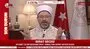 Diyanet İşleri Başkanı Ali Erbaş'tan Berat Gecesi özel duası | Video