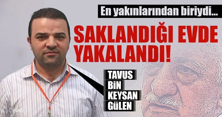 Son dakika: FETÖ elebaşı Gülen’in firari yeğeni Keysan Gülen yakalandı