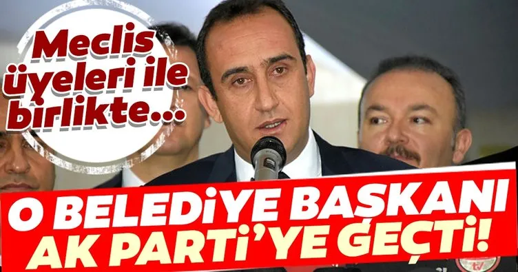 İYİ Parti’li Belediye Başkanı, istifa edip AK Parti’ye geçti!
