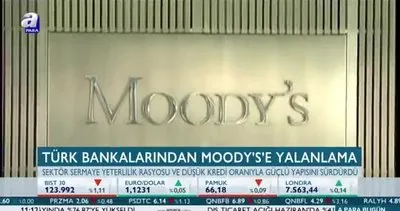Türk bankalarından Moody’s’e yalanlama