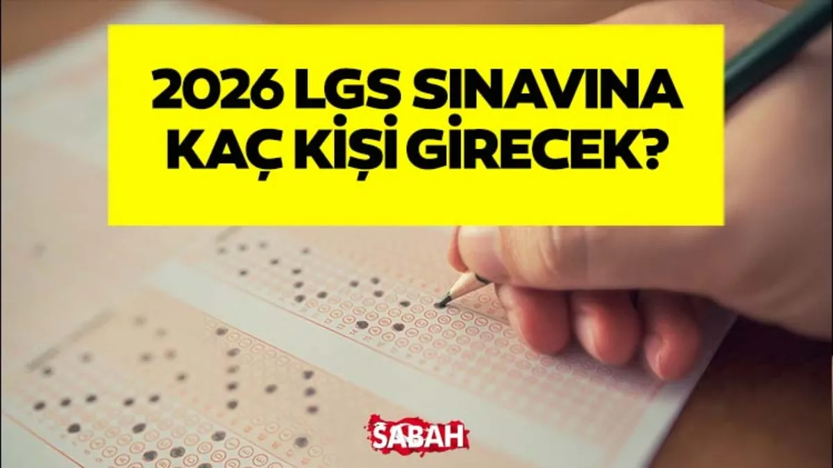 LGS sınavına kaç kişi girecek? MEB 2026 LGS Aday Sayısını Açıkladı! – Galeri LGS sınavına kaç kişi girecek? MEB 2026 LGS Aday Sayısını Açıkladı! – Galeri
