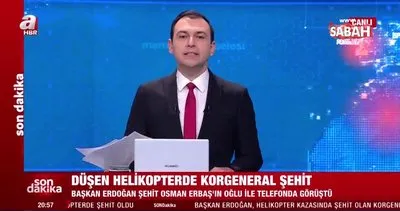 Başkan Erdoğan, şehit Korgeneral Osman Erbaş’ın ailesine taziyelerini iletti | Video