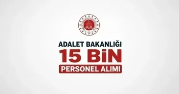 Adalet Bakanlığı Personel Alımı Son Durum | 15 bin personel alımı sonuçları açıklandı mı?