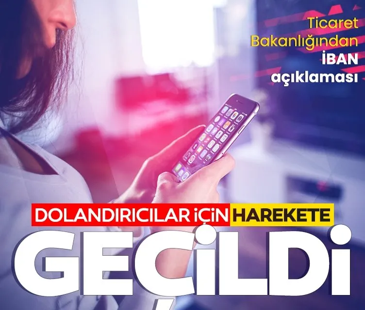 Ticaret Bakanlığından İBAN açıklaması