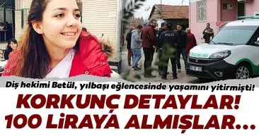 Betül’ün katili 100 liralık zehirmiş