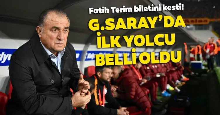 Galatasaray’da ilk yolcu belli oldu