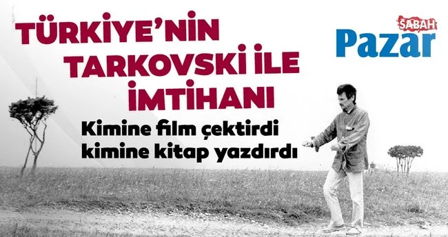 turkiye nin tarkovski ile imtihani