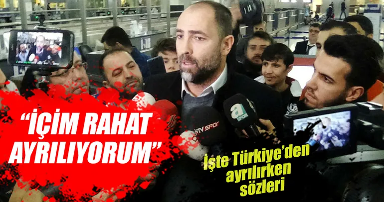 Tudor: İçim rahat ayrılıyorum
