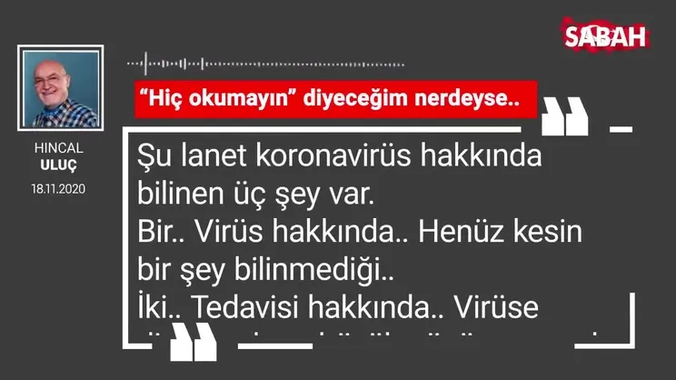 Hıncal Uluç | “Hiç okumayın” diyeceğim nerdeyse..