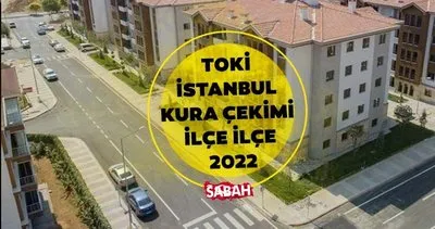 İstanbul TOKİ kura çekimi tarihleri takvimi ilçe ilçe sorgulanıyor! 2023 Arnavutköy, Başakşehir, Esenler, Çatalca, Tuzla, Silivri İstanbul TOKİ kura sonuçları sorgulama ekranı