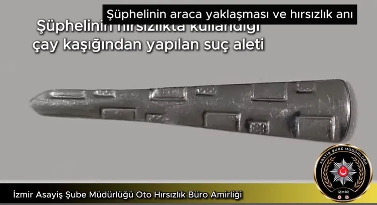 İzmir’de inanılmaz olay: Çay kaşığı ile otomobil çaldı!