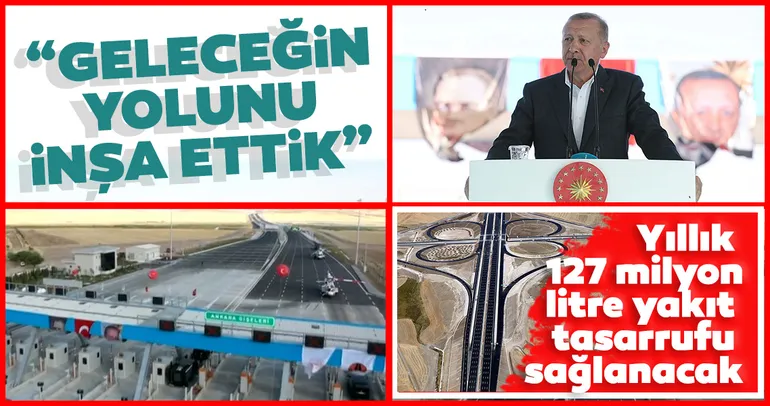 Türkiye'nin en akıllı otoyolu Başkan Erdoğan tarafından hizmete açıldı