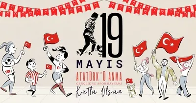19 Mayıs mesajları 2026: Gençlik ve Spor Bayramı’na özel anlamlı,uzun,kısa 19 Mayıs kutlama mesajları