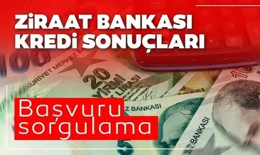 SON DAKİKA HABER | Ziraat Bankası destek kredisi sorgulama 2020: 7 Mayıs Ziraat Bankası Bireysel temel ihtiyaç kredisi başvurusu sonucu takip