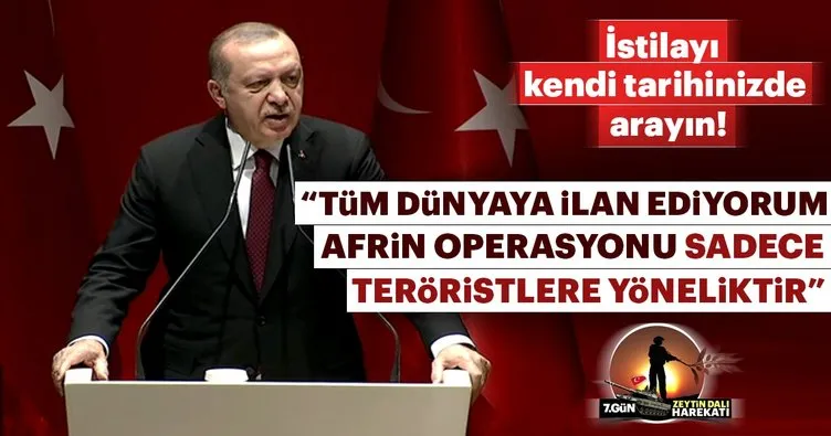 Cumhurbaşkanı Erdoğan: Bu operasyon sadece teröristlere yöneliktir