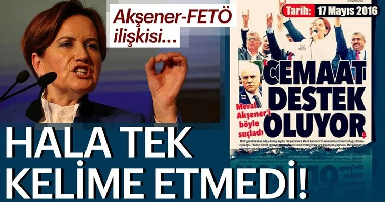 Akşener'in FETÖ'ye bakışı