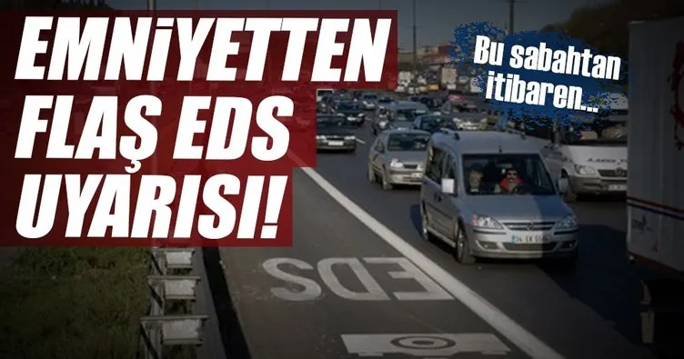 İstanbul’da EDS faaliyete geçti