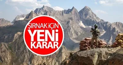 Şırnak’ta 11 bölge için yeni karar! 15 günlüğüne...