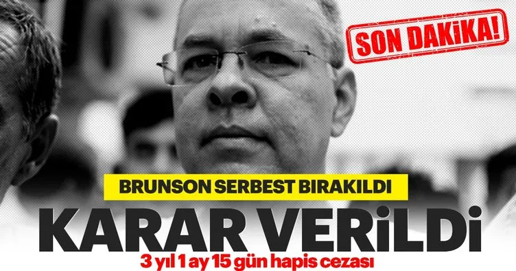 Son Dakika Haberi: Rahip Brunson için Mahkeme kararını verdi!