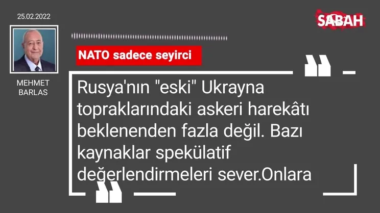 Mehmet Barlas | NATO sadece seyirci