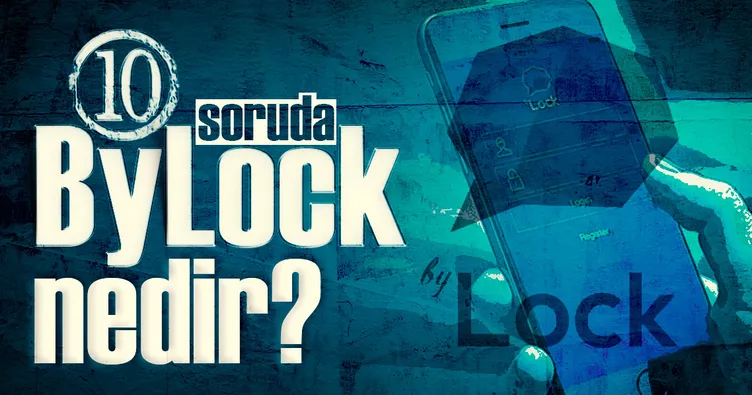 10 soruda ByLock nedir?