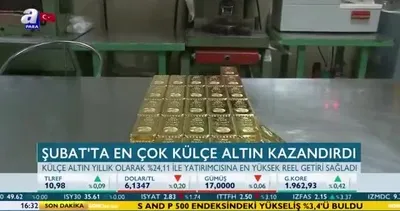 Şubatta en çok külçe altın kazandırdı