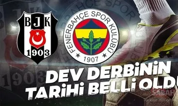 Beşiktaş Fenerbahçe maçı ne zaman, saat kaçta? Beşiktaş Fenerbahçe maçı hangi kanalda? Dev derbi için geri sayım başladı!