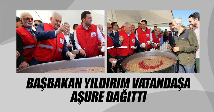 Başbakan Yıldırım aşure dağıttı