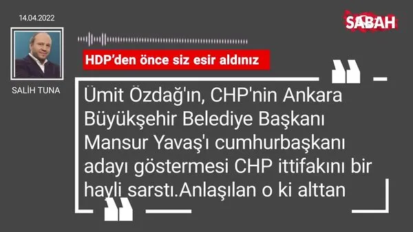 Salih Tuna | HDP’den önce siz esir aldınız