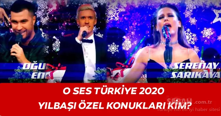 O ses türkiye haberleri O Ses Türkiye yılbaşı özel konukları kimler? 2020 O Ses Türkiye yılbaşı