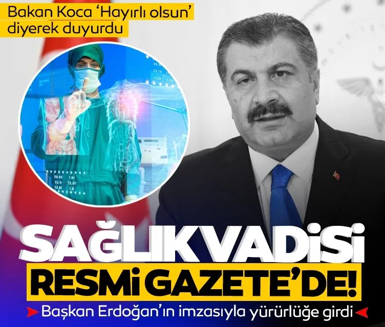 Sağlık Vadisi Resmi Gazete’de: Başkan Erdoğan’ın imzasıyla yürürlüğe girdi!