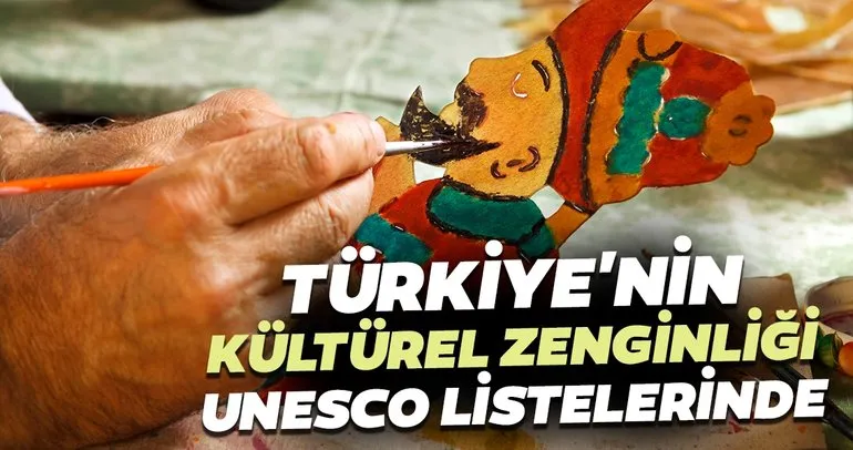 Türkiye’nin kültürel zenginliği UNESCO listelerinde
