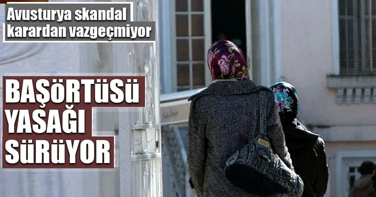 Avusturya’da çirkin ’başörtüsü’ kararı