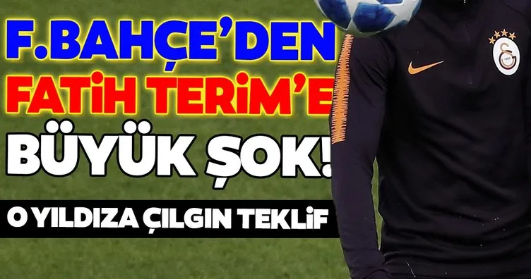 Fenerbahçe’den Fatih Terim’e şok! O yıldıza çılgın teklif