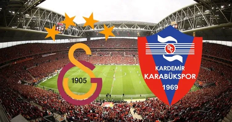 Galatasaray Karabükspor maçı ne zaman saat kaçta hangi kanalda?
