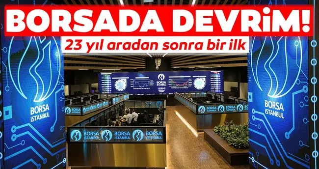 borsada 23 yil aradan sonra bir ilk