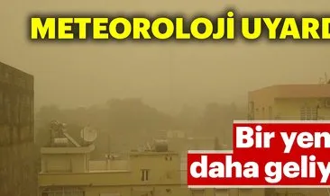 Meteoroloji’den ’toz bulutu’ uyarısı
