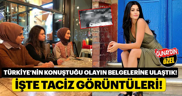 İşte Deniz Çakır’ın taciz görüntüleri!