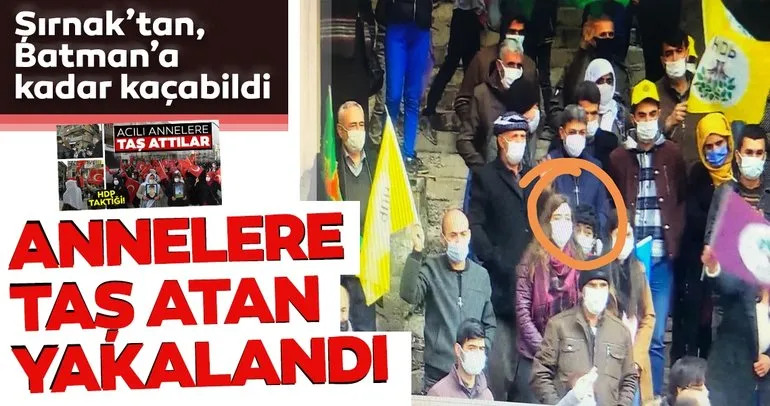 HDP önündeki annelere taş atan şüpheli yakalandı