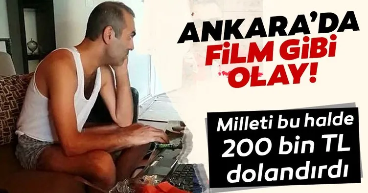 Ankara’da film gibi olay... Milleti donla 200 bin TL dolandırdı