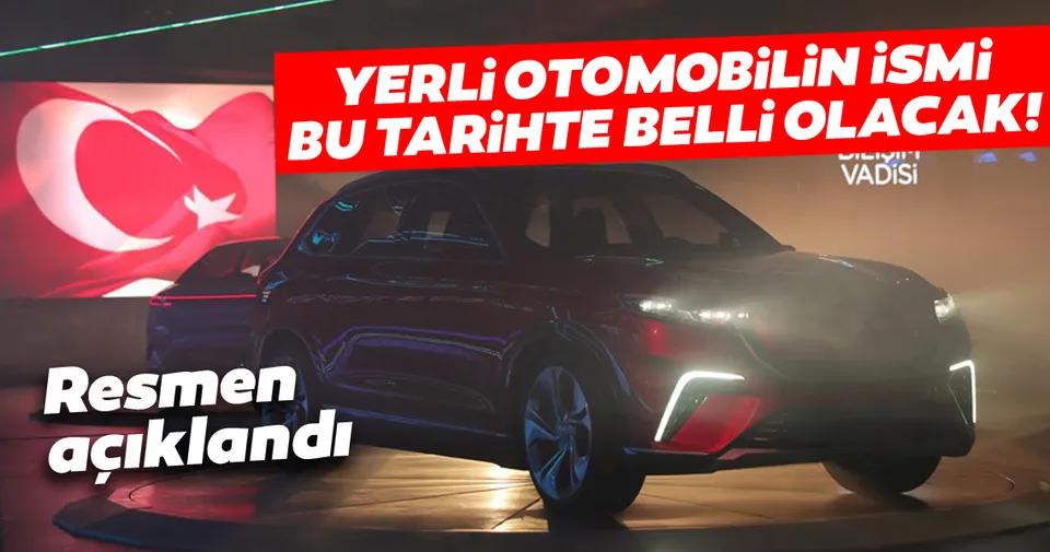 yerli otomobilin ismi bu tarihte belli