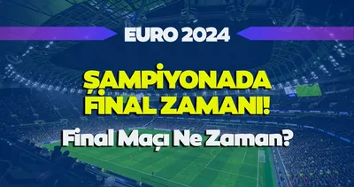 EURO 2024 İspanya İngiltere final maçı hangi tarihte, saat kaçta, hangi kanalda yayında? EURO 2024 finali canlı yayın kanalı