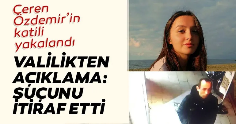 Son dakika haber: Ceren Özdemir’in katili suçunu itiraf etti! Kan donduran ayrıntılar ortaya çıktı...